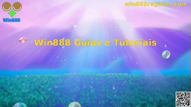 Win888 Guias e Tutoriais Oficial